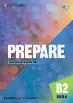 Prepare. Level 6 Workbook - Cambridge English Prepare!