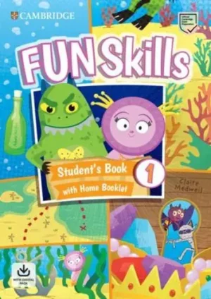 Fun Skills. Level 1 Student's Book With Home Booklet - Fun Skills