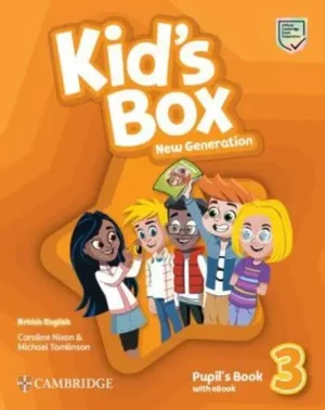 Kid's Box New Generation Level 3 Pupil's Book With eBook British English - Kid's Box