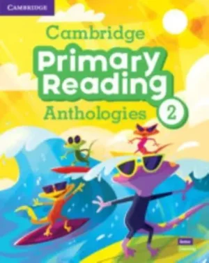 Cambridge Primary Reading Anthologies Level 2 Student's Book With Online Audio - Cambridge Primary Reading Anthologies