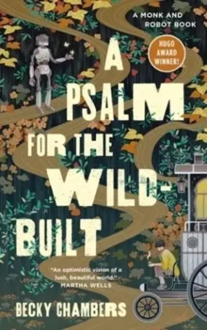 1. A Psalm for the Wild-Built