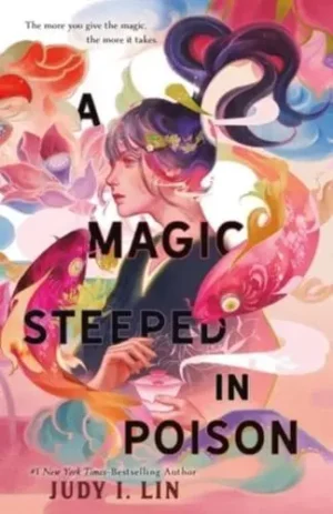 A Magic Steeped in Poison - [The Book of Tea
