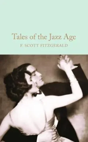 Tales of the Jazz Age - Macmillan Collector's Library