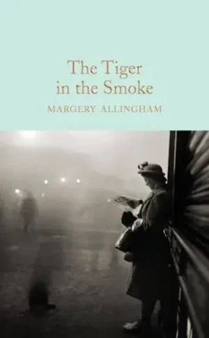 The Tiger in the Smoke - An Albert Campion Mystery