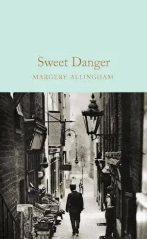 Sweet Danger - Macmillan Collector's Library