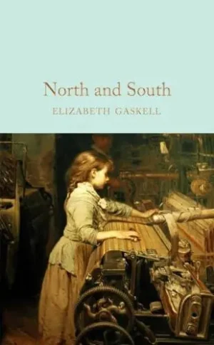 North and South - Macmillan Collector's Library