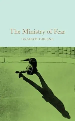 The Ministry of Fear - Macmillan Collector's Library