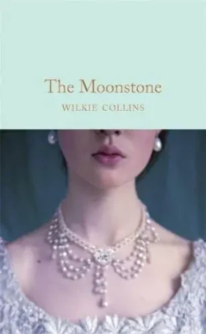 The Moonstone - Macmillan Collector's Library