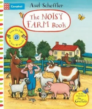 The Noisy Farm Book - Campbell Axel Scheffler