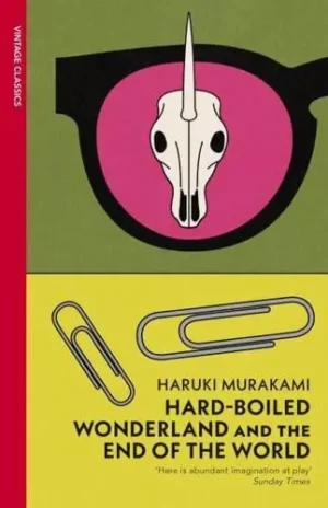Hard-Boiled Wonderland and the End of the World Haruki Murakami