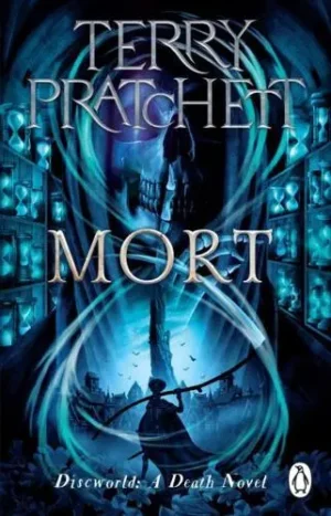 Mort (Discworld Novel 4) - The Discworld Novels