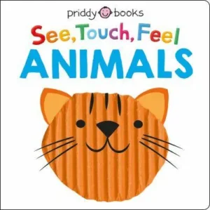 Animals - See, Touch, Feel