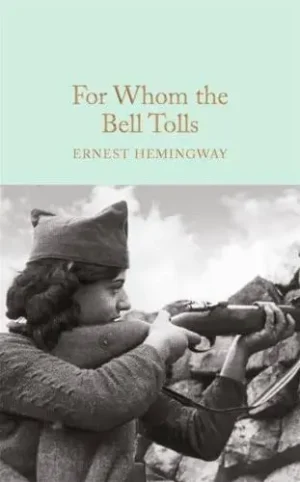 For Whom the Bell Tolls - Macmillan Collector's Library