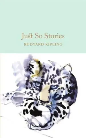 Just So Stories - Macmillan Collector's Library