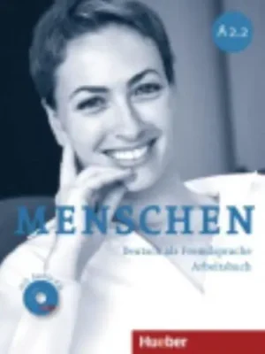 Menschen Sechsbandige Ausgabe Arbeitsbuch A2.2 Mit Audio-CD