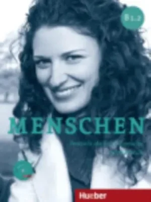 Menschen Sechsbandige Ausgabe Arbeitsbuch B1.2 Mit Audio-CD