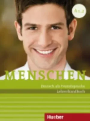 Menschen Sechsbandige Ausgabe Lehrerhandbuch A1.2