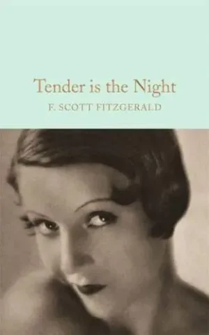 Tender Is the Night - Macmillan Collector's Library
