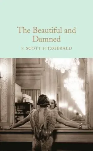 The Beautiful and Damned - Macmillan Collector's Library