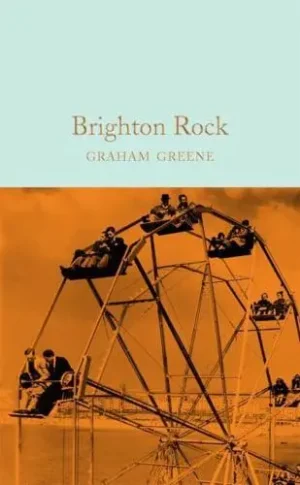 Brighton Rock - Macmillan Collector's Library