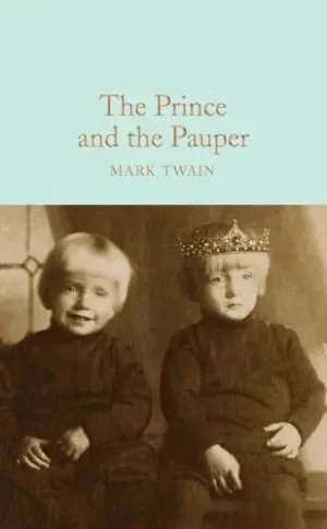 The Prince and the Pauper - Macmillan Collector's Library