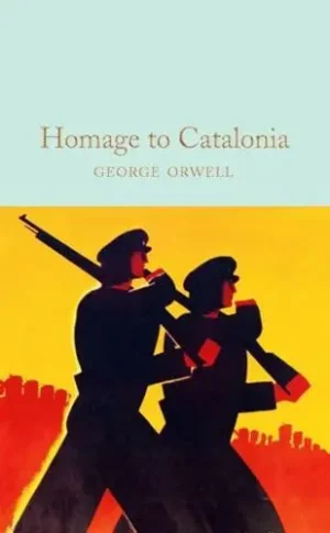 Homage to Catalonia - Macmillan Collector's Library